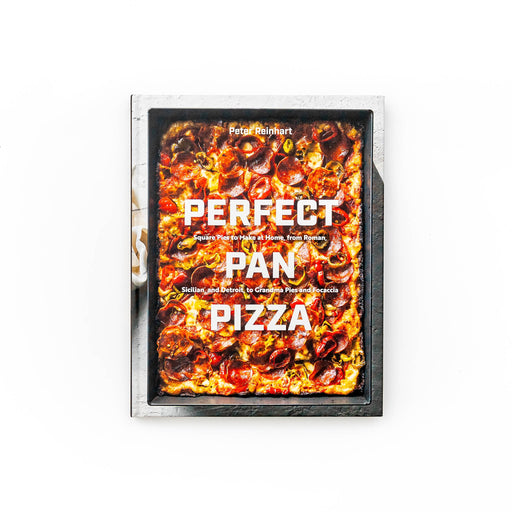 Perfect Pan Pizza di Peter Reinhart